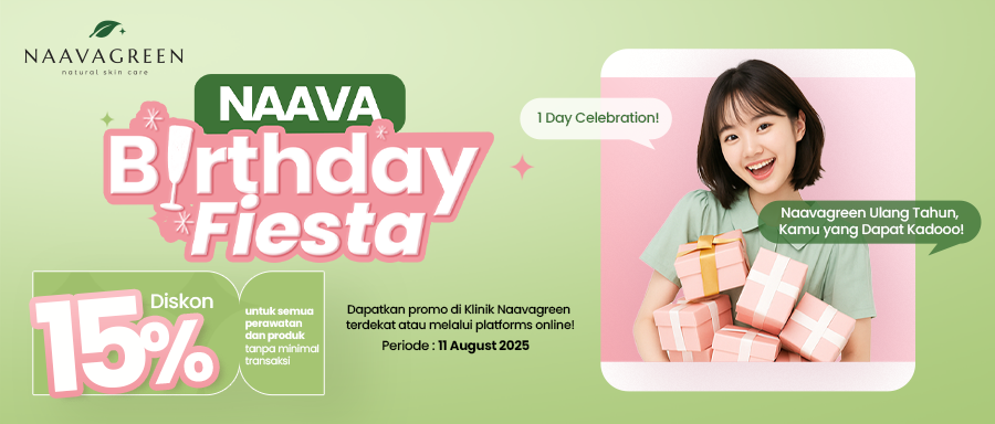 Ulang Tahun Naavagreen, Kamu yang Dapat Hadiah! Yuk Ikutan NAAVA BIRTHDAY FIESTA!