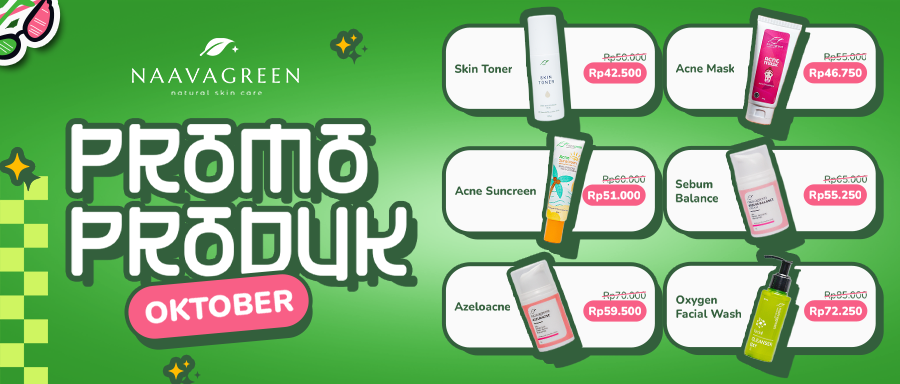 Promo Produk Naavagreen Oktober #CantikBebasDrama – Diskon Skincare Hingga 20%