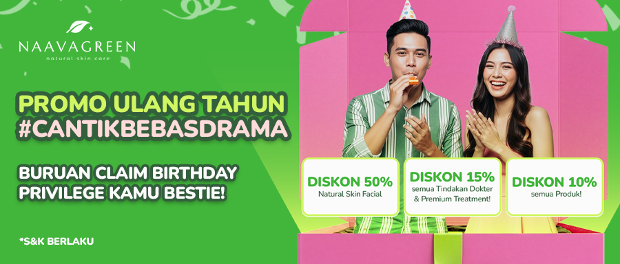 For Your Special Day: Promo Ulang Tahun Spesial di Naavagreen