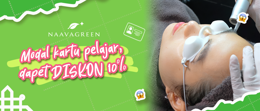 Pelajar Juga Bisa Treatment di Naavagreen untuk Kulit Glowing Sejak Dini