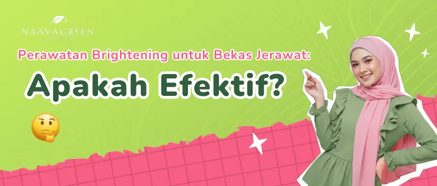 Perawatan Brightening untuk Bekas Jerawat: Apakah Efektif?