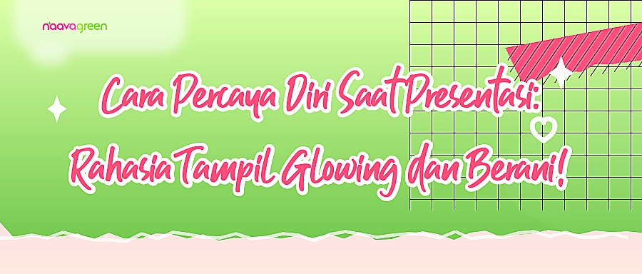 Cara Percaya Diri Saat Presentasi: Rahasia Tampil Glowing dan Berani!